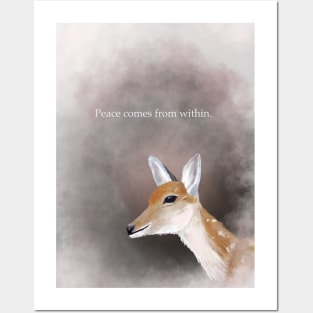 Spirt animal, deer, peace comes from within, inspirational Posters and Art